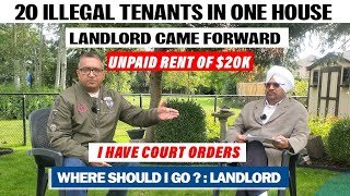 2O ILLEGAL TENANTS IN ONE HOUSE  LANDLORD CAME FORWARD  UNPAID RENT OF 20K  HAVE COURT ORDERS [upl. by Gehman829]