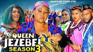 QUEEN JEZEBEL SEASON 3 New Trending Nigerian Nollywood Movie 2024Rachel Okonkwo Dave Ogbeni [upl. by Eycal]