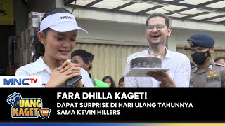 FARA DHILLA TERHARU Dapat Surprise Dari kevin Hillers  UANG KAGET LAGI  PART 23 [upl. by Harms]