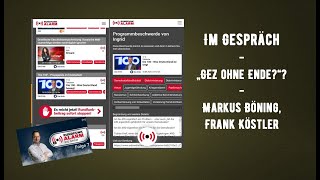 Im Gespräch  GEZ ohne Ende  Markus Böning Frank Köstler [upl. by Shama49]