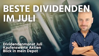 Die besten Dividenden im Juli 2024 aktien Dividende investieren [upl. by Agler]