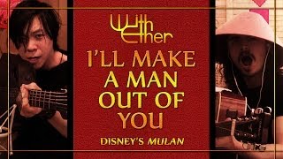 Ill Make a Man Out of You  Acoustic Cover  With Ether [upl. by Anahsed283]