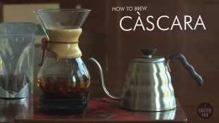 How to Brew Cascara The Coffee Cherry Tea [upl. by Alie776]