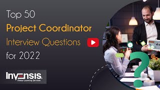 Top 50 Project Coordinator Interview Questions  Project Management Training  Invensis Learning [upl. by Aloivaf]