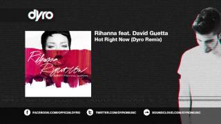 Rihanna feat David Guetta  Hot Right Now Dyro Remix  OUT NOW [upl. by Fernanda]