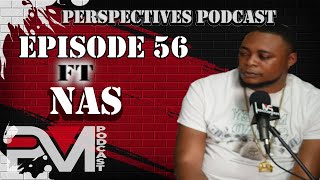 Nas On Tattooing Partners Name Jamaican Men Eating Friendship amp More Perspectives Podcast Ep56 [upl. by Silvanus246]