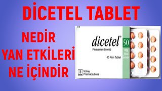 Dicetel tablet Nedir Dicetel Tabletin Yan Etkileri Nelerdir Dicetel Tablet Ne İçin Kullanılır [upl. by Ydniw]