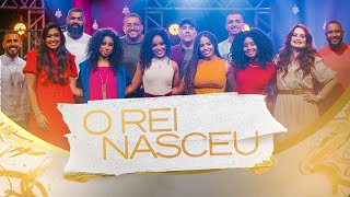 O Rei Nasceu  EP Canções de Natal  CLIPE OFICIAL [upl. by Hashimoto]