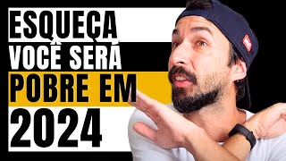 VOCÊ NÃO TERÁ OUTRA CHANCE  REVELEI COMO NÃO SER POBRE EM 2024  Primo Pobre [upl. by Shivers]