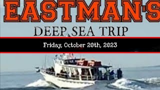 Eastmans Deep Sea Fishing Trip 10202023 [upl. by Thorr774]