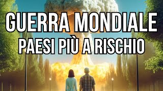 I Paesi più a rischio in caso di Terza Guerra Mondiale [upl. by Ecirad]