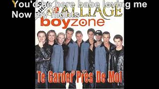 Alliage amp Boyzone  Te garder près de moi Paroles Audio HQ [upl. by Llatsyrk]