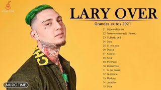 Lary Over  Mix Lary Over Exitos 2021  Mejores canciones de 2021   Full Album Complete 2021 [upl. by Ydde]