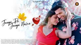 Jaage Re Jaage Naina Valentine Song 2024  Shashwat Singh  Prateeksha Srivastava  Yug Bhusal [upl. by Krys]