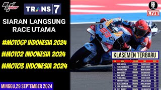 Jadwal Race Motogp Mandalika 2024 Hari iniSiaran Langsung Race Gp Indonesia Seri ke 15 Live Trans 7 [upl. by Magel]