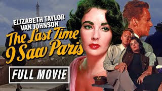 Elizabeth Taylor In Iconic Hollywood Movie I The Last Time I Saw Paris 1954 I Full Movie [upl. by Adaiha]