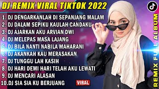 DJ SLOW 2022 NONSTOP  DJ DENGARKANLAH DI SEPANJANG MALAM AKU BERDOA  CINTA SAMPAI MATI REMIX [upl. by Anialahs]