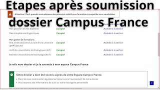 Étapes Après soumission dossier Campus FranceTout savoir sur la soumission du dossier CampusFrance [upl. by Fauch216]