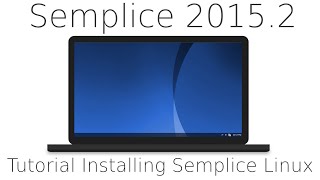 Tutorial Installing Semplice for Workstations 20152 Jethro Tull Based on Debian 82 Jessie [upl. by Leiram]