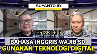 Prof Ali Saukah PhD  Bhs Inggris SDJangan MenghakimiEps6 Suyantoid [upl. by Aivartal]