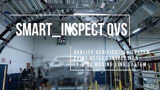 SMARTInspect QVS InLine Defect Inspection with Artificial Intelligent Software [upl. by Lateehs]