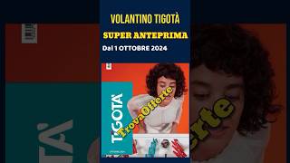 volantino Tigotà in anteprima 1 ottobre 2024 ✅ Offerte casa cura e igiene🔥 anteprima short cura [upl. by Uase]