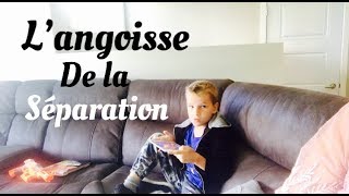 L’angoisse de la séparation 8 sept 18 [upl. by Relyt]