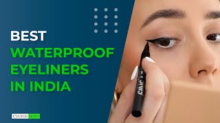 Best Waterproof Eyeliners In India  Top 10 Waterproof Eyeliners In 2023 [upl. by Shaffert]