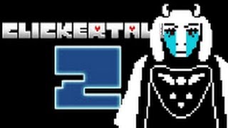 Clickertale 2  ClickToriel [upl. by Viddah]