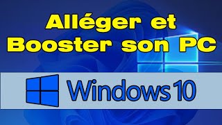 Comment alléger Windows 10 au maximum  booster les performances de son pc [upl. by Matthiew]