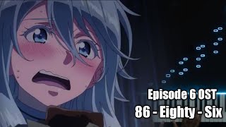 Episode 6 OST  86  Eighty  Six Piano Cover [upl. by Ergener77]