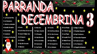 MÚSICA DE DICIEMBRE 🎶│PARRANDA DECEMBRINA 3🎄 [upl. by Aznaed163]