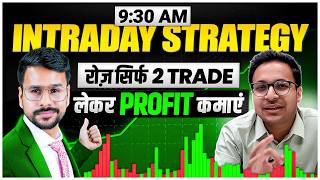 930AM INTRADAY Trading Strategies for Max PROFIT  Intraday Trading for beginners Trading Strategy [upl. by Nissie]