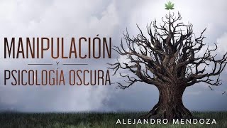 MANIPULACIÓN y PSICOLOGÍA OSCURA  AUDIOLIBRO COMPLETO [upl. by Brozak]