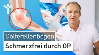 Golferellenbogen OP Ellenbogenschmerzen durch Sehnenreizung dauerhaft lösen [upl. by Enirolf858]