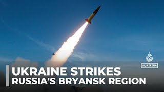 Ukraine strikes Russias Bryansk region Kyiv deploys USmade missiles in major escalation [upl. by Nafri]