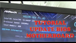 Tutorial Update Bios Motherboard Asrock H310MHDV [upl. by Cinom]