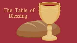 The Table of Blessing [upl. by Vil]