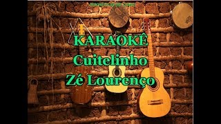 Karaoke Cuitelinho  Zé Lourenço [upl. by Ikkir]