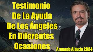 Armando Alducín  Testimonio De La Ayuda De Los Ángeles En Diferentes Ocasiones  Predicciones [upl. by Elliott572]