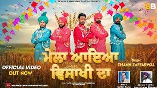 MELA AAYA VAISAKHI DANew Punjabi song 2024Lyrics amp SingerChann ZaffarwalSBMUSIC661 [upl. by Farley664]