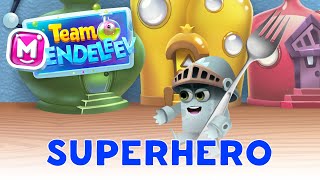 Team Mendeleev Superhero 🦸‍♂️ Episode 2  Educational cartoons For Kids [upl. by Anahgem]