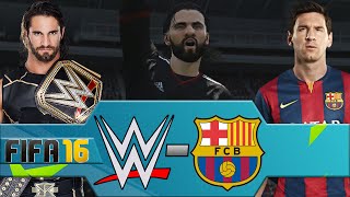 WWE vs FC Barcelona FIFA 16 PS4 [upl. by Yerhcaz886]