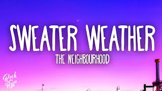 The Neighbourhood  Sweater Weather [upl. by Caryn]