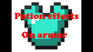 Potion Effects on Armor Only works for 18 [upl. by Kwon]