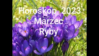 Horoskop Ryby Marzec 2023r [upl. by Acebber]