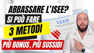 ABBASSARE ISEE 2024 3 metodi per ottenere più bonus e sussidi [upl. by Neelie248]