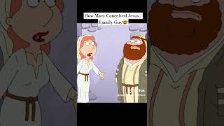 How Mary Conceived Jesus  Family Guy 🤣 youtubeshorts funny familyguy shorts [upl. by Garate]