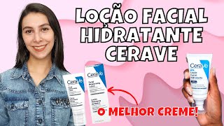 RESENHA LOÇÃO FACIAL HIDRATANTE DA CERAVE  Isabela Martin [upl. by Nelak]