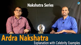 Ardra Nakshatra  Explanation with Celebrity Examples  Nakshatra Series Tiruvadira wwwjothishicom [upl. by Man]